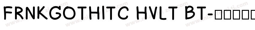 FRNKGOTHITC HVLT BT字体转换